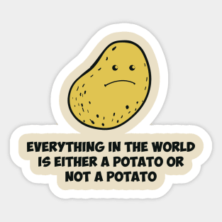 Potato - Think about it Sticker